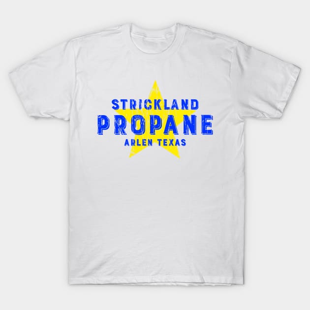 STRICKLAND PROPANE T-Shirt by Cult Classics